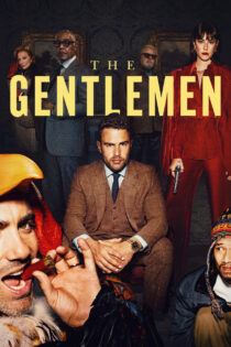دانلود سریال The Gentlemen آقایان دانلود سریال The Gentlemen آقایان