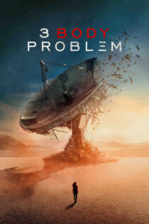 دانلود سریال 3 Body Problem مسئله سه جسم دانلود سریال 3 Body Problem مسئله سه جسم