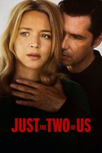 دانلود فیلم Just the Two of Us 2023 دو نفر از ما دانلود فیلم Just the Two of Us 2023 دو نفر از ما