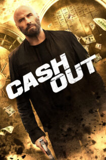 دانلود فیلم Cash Out 2024 کش اوت دانلود فیلم Cash Out 2024 کش اوت