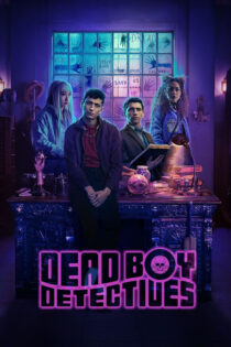 دانلود سریال Dead Boy Detectives کارآگاهان پسر مرده دانلود سریال Dead Boy Detectives کارآگاهان پسر مرده