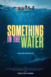 دانلود فیلم Something in the Water 2024 موجودی در آب دانلود فیلم Something in the Water 2024 موجودی در آب