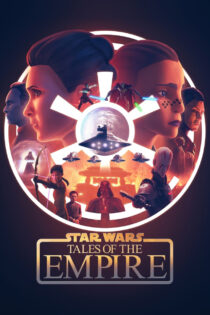 دانلود سریال Star Wars: Tales of the Empire جنگ ستارگان: ماجراهای امپراتوری دانلود سریال Star Wars: Tales of the Empire جنگ ستارگان: ماجراهای امپراتوری