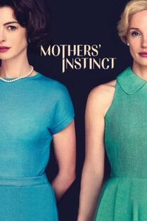 دانلود فیلم Mothers’ Instinct 2024 غریزه مادرانه دانلود فیلم Mothers’ Instinct 2024 غریزه مادرانه