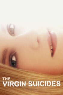 دانلود فیلم The Virgin Suicides 1999 خودکشیهای باکره دانلود فیلم The Virgin Suicides 1999 خودکشیهای باکره
