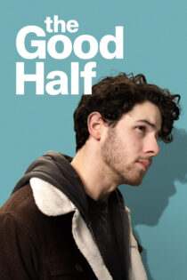 دانلود فیلم The Good Half 2023 نیمه خوب دانلود فیلم The Good Half 2023 نیمه خوب