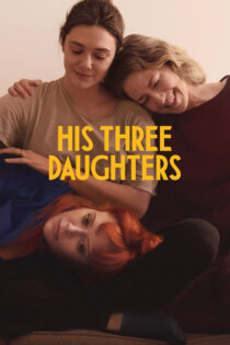 دانلود فیلم His Three Daughters 2023 سه دختر او دانلود فیلم His Three Daughters 2023 سه دختر او