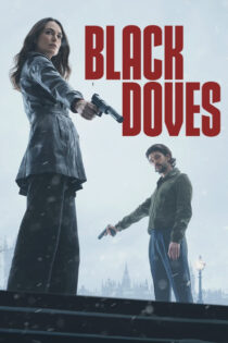 دانلود سریال Black Doves فاخته های سیاه دانلود سریال Black Doves فاخته های سیاه