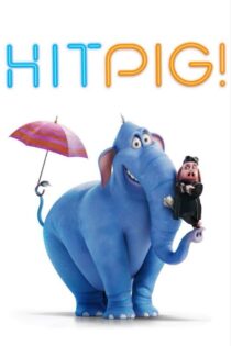 دانلود انیمیشن Hitpig 2024 هیتپیگ دانلود انیمیشن Hitpig 2024 هیتپیگ
