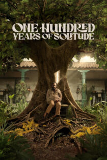دانلود سریال One Hundred Years of Solitude صد سال تنهایی دانلود سریال One Hundred Years of Solitude صد سال تنهایی
