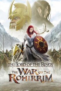 دانلود انیمه The Lord of the Rings: The War of the Rohirrim 2024 ارباب حلقه ها: جنگ روهیریم دانلود انیمه The Lord of the Rings: The War of the Rohirrim 2024 ارباب حلقه ها: جنگ روهیریم