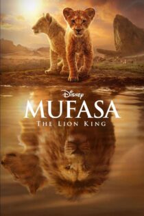 دانلود انیمیشن Mufasa: The Lion King 2024 موفاسا: شیر شاه دانلود انیمیشن Mufasa: The Lion King 2024 موفاسا: شیر شاه