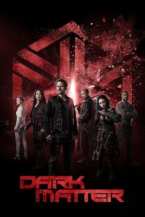 دانلود سریال Dark Matter ماده تاریک دانلود سریال Dark Matter ماده تاریک