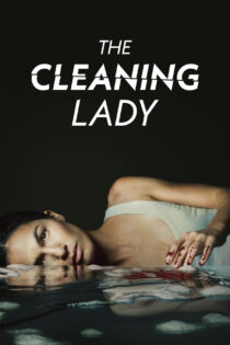 دانلود سریال The Cleaning Lady خانم نظافتچی دانلود سریال The Cleaning Lady خانم نظافتچی