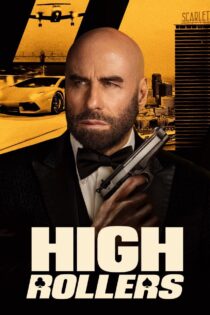 دانلود فیلم High Rollers 2025 قمارباز کلان دانلود فیلم High Rollers 2025 قمارباز کلان