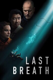 دانلود فیلم Last Breath 2025 آخرین نفس دانلود فیلم Last Breath 2025 آخرین نفس