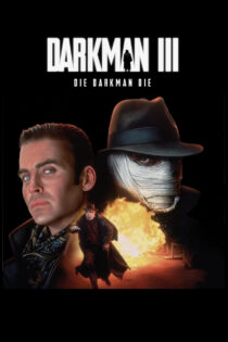 دانلود فیلم Darkman III: Die Darkman Die 1996 مرد تاریکی ۳: بمیر مرد تاریکی بمیر دانلود فیلم Darkman III: Die Darkman Die 1996 مرد تاریکی ۳: بمیر مرد تاریکی بمیر