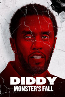 دانلود مستند Diddy: Monster’s Fall 2025 دیدی: سقوط هیولا دانلود مستند Diddy: Monster’s Fall 2025 دیدی: سقوط هیولا