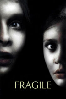 دانلود فیلم Fragile 2005 شکننده دانلود فیلم Fragile 2005 شکننده