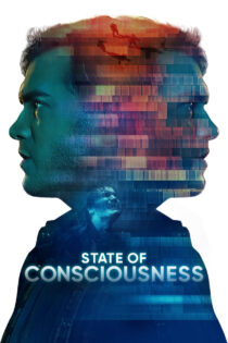 دانلود فیلم State of Consciousness 2022 وضعیت هوشیاری دانلود فیلم State of Consciousness 2022 وضعیت هوشیاری