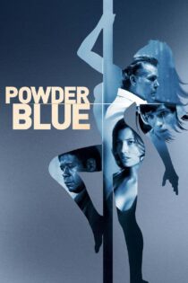 دانلود فیلم Powder Blue 2009 پودر آبی دانلود فیلم Powder Blue 2009 پودر آبی
