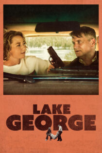 دانلود فیلم Lake George 2024 دریاچه جورج دانلود فیلم Lake George 2024 دریاچه جورج
