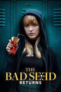 دانلود فیلم The Bad Seed Returns 2022 بذر پلید: بازگشت دانلود فیلم The Bad Seed Returns 2022 بذر پلید: بازگشت