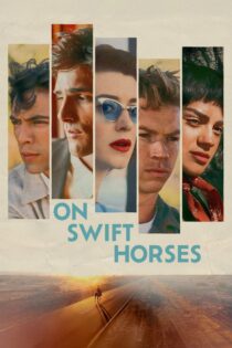 دانلود فیلم On Swift Horses 2024 بر اسبهای تندرو دانلود فیلم On Swift Horses 2024 بر اسبهای تندرو