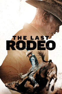 دانلود فیلم The Last Rodeo 2025 آخرین رودئو دانلود فیلم The Last Rodeo 2025 آخرین رودئو