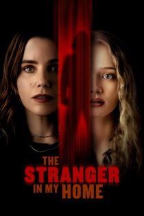 دانلود فیلم The Stranger in My Home 2025 غریبهای در خانهی من دانلود فیلم The Stranger in My Home 2025 غریبهای در خانهی من