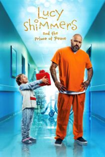 دانلود فیلم Lucy Shimmers and the Prince of Peace 2020 لوسی شیمرز و شاهزاده صلح دانلود فیلم Lucy Shimmers and the Prince of Peace 2020 لوسی شیمرز و شاهزاده صلح