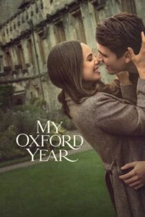 دانلود فیلم My Oxford Year 2025 سالِ من در آکسفورد دانلود فیلم My Oxford Year 2025 سالِ من در آکسفورد