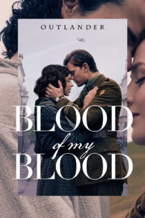 دانلود سریال Outlander: Blood of My Blood بیگانه: زمین اوتلندر: خون از خون من دانلود سریال Outlander: Blood of My Blood بیگانه: زمین اوتلندر: خون از خون من
