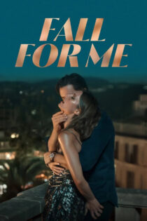 دانلود فیلم Fall for me 2025 عاشق من شو دانلود فیلم Fall for me 2025 عاشق من شو