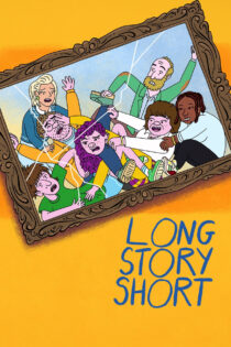 دانلود سریال Long Story Short خلاصه بگم دانلود سریال Long Story Short خلاصه بگم