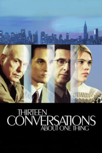دانلود فیلم 13 Conversations About One Thing 2001 سیزده گفتگو درباره یک چیز دانلود فیلم 13 Conversations About One Thing 2001 سیزده گفتگو درباره یک چیز