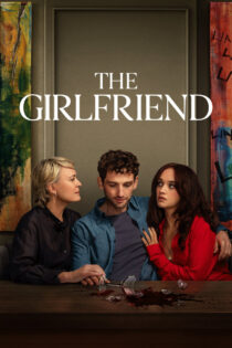 دانلود سریال The Girlfriend دوستدختر دانلود سریال The Girlfriend دوستدختر