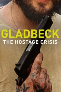 دانلود مستند Gladbeck: The Hostage Crisis 2022 گلادبک: بحران گروگانگیری دانلود مستند Gladbeck: The Hostage Crisis 2022 گلادبک: بحران گروگانگیری