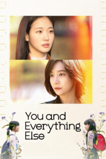 دانلود سریال You and Everything Else تو و هر چیز دیگر دانلود سریال You and Everything Else تو و هر چیز دیگر
