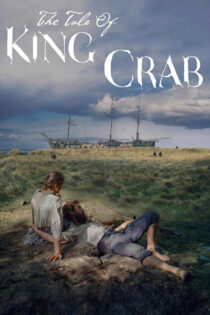 دانلود فیلم The Tale of King Crab 2021 افسانه خرچنگ پادشاه دانلود فیلم The Tale of King Crab 2021 افسانه خرچنگ پادشاه