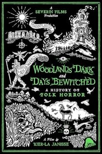 دانلود مستند Woodlands Dark and Days Bewitched: A History of Folk Horror 2021 جنگلهای تاریک و روزهای جادو شده: تاریخی از وحشت فولکلور دانلود مستند Woodlands Dark and Days Bewitched: A History of Folk Horror 2021 جنگلهای تاریک و روزهای جادو شده: تاریخی از وحشت فولکلور