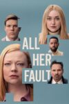 دانلود سریال All Her Fault همه تقصیر اوست