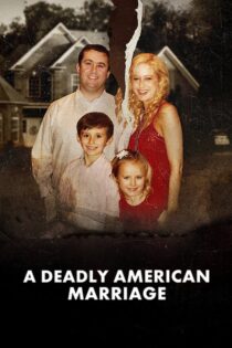 دانلود فیلم A Deadly American Marriage 2025 یک ازدواج مرگبار آمریکایی دانلود فیلم A Deadly American Marriage 2025 یک ازدواج مرگبار آمریکایی