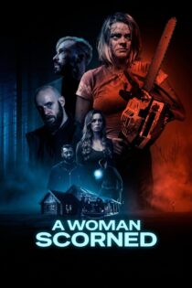 دانلود فیلم A Woman Scorned 2025 یک زن تحقیر شده