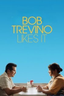 دانلود فیلم Bob Trevino Likes It 2024 باب تروینو این را دوست دارد
