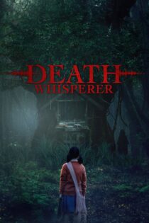 دانلود فیلم Death Whisperer 2023 نجوای مرگ