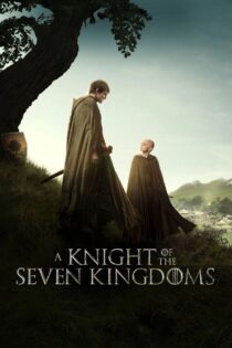 A Knight of the Seven Kingdoms شوالیهای از هفت پادشاهی