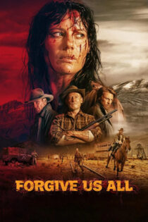 دانلود فیلم Forgive Us All 2025 همه ما را ببخش