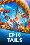 دانلود انیمیشن Epic Tails 2022 حماسه دم‌ها