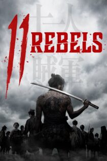 دانلود فیلم 11 Rebels 2024 یازده شورشی دانلود فیلم 11 Rebels 2024 یازده شورشی